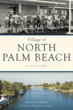 AUTOGRAPHED: Village of North Palm Beach: A History